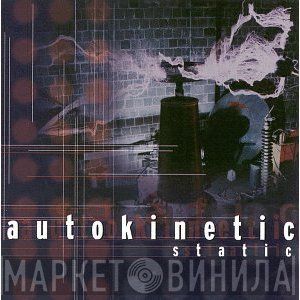 Auto Kinetic  - Static