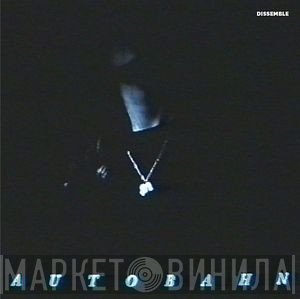 Autobahn  - Dissemble