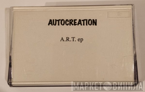 Autocreation  - A.R.T. EP