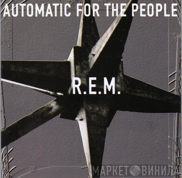  - Automatic For The People
