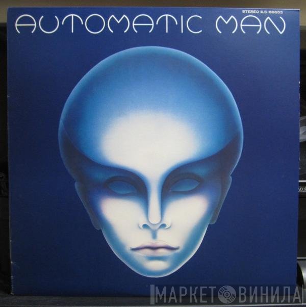 Automatic Man  - Automatic Man