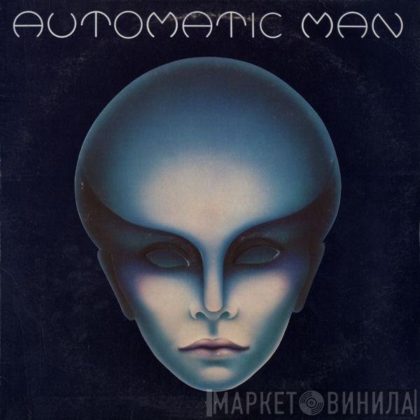 Automatic Man  - Automatic Man