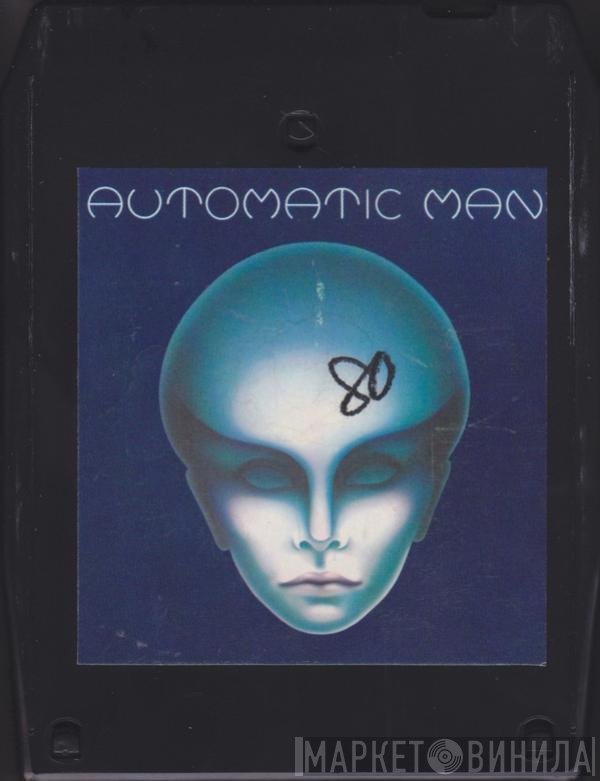 Automatic Man  - Automatic Man