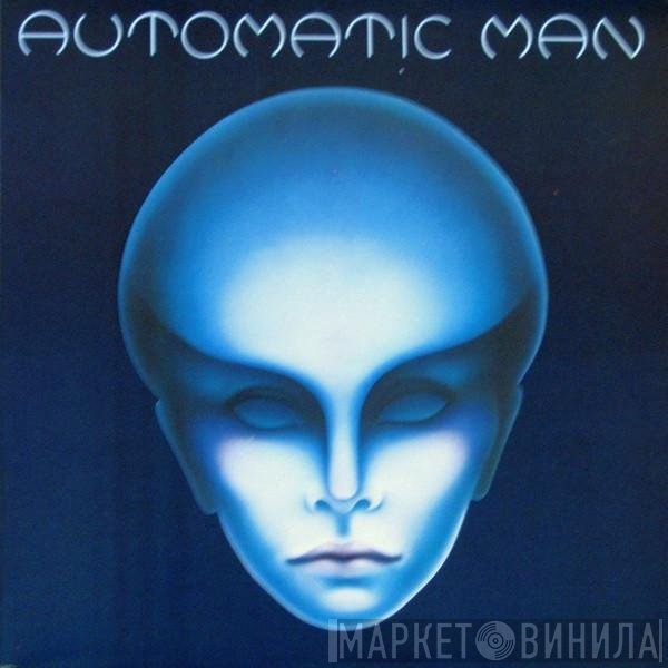 Automatic Man  - Automatic Man