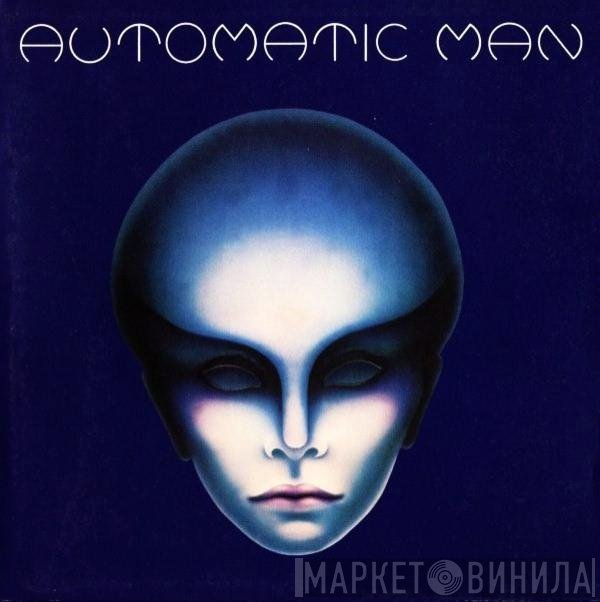 Automatic Man  - Automatic Man