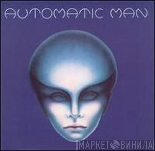 Automatic Man  - Automatic Man