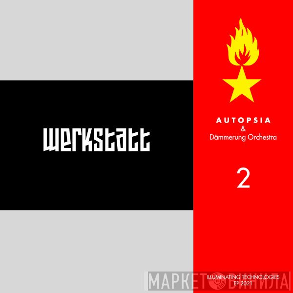 Autopsia & Dämmerung Orchestra  - Die Werkstatt Vol​.​2