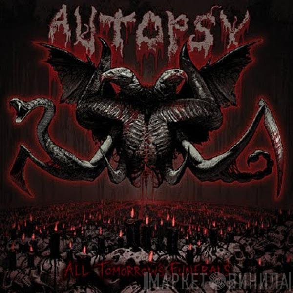 Autopsy   - All Tomorrow's Funerals