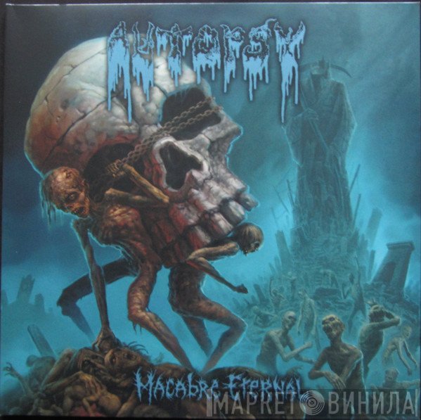 Autopsy  - Macabre Eternal