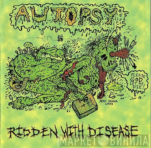 Autopsy   - Ridden With Disease