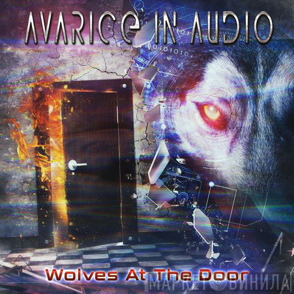 Avarice In Audio  - Wolves At The Door
