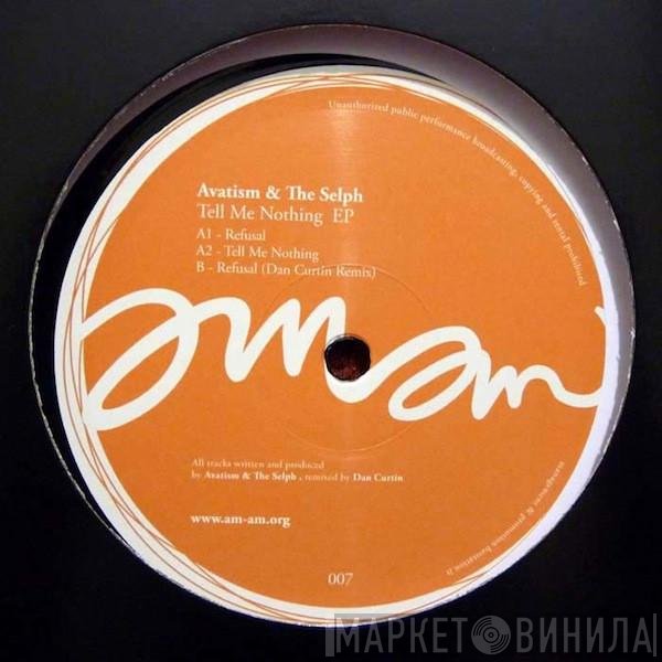 Avatism & The Selph  - Tell Me Nothing EP