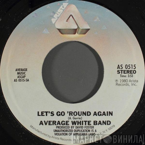 Average White Band - Let's Go Round Again