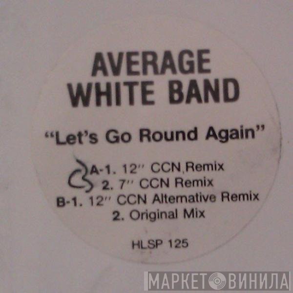 Average White Band - Let's Go Round Again
