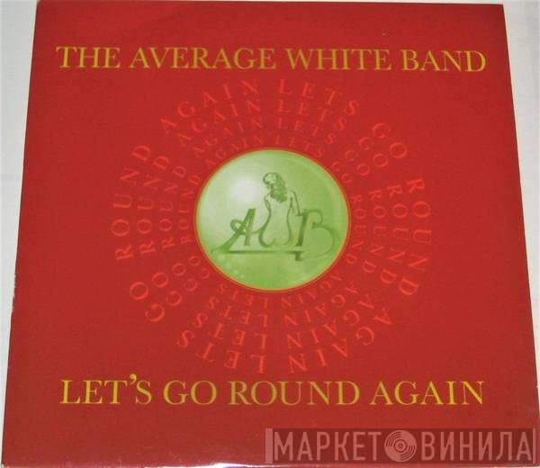 Average White Band  - Let's Go Round Again