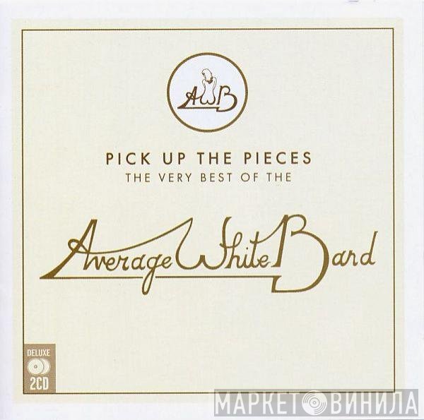 Average White Band - Pick Up The Pieces (The Very Best Of The Average White Band)