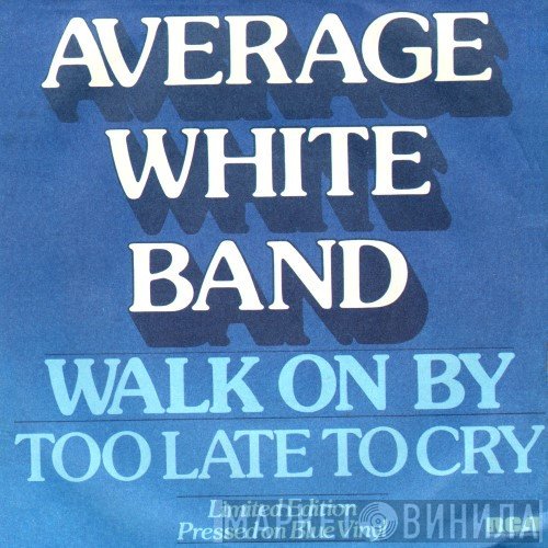 Average White Band - Walk On By