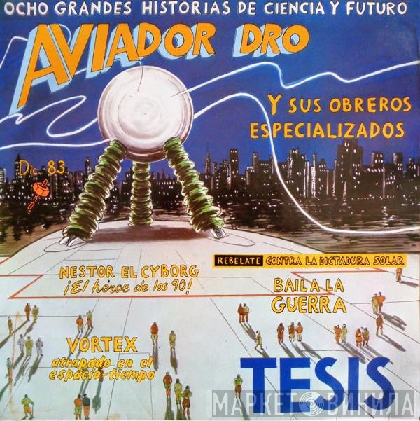 Aviador Dro  - Tesis