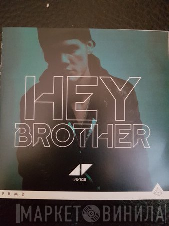 Avicii  - Hey Brother