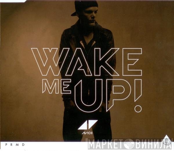 Avicii  - Wake Me Up