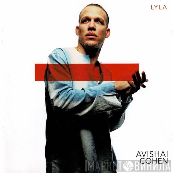 Avishai Cohen  - Lyla