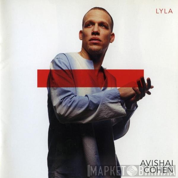 Avishai Cohen  - Lyla