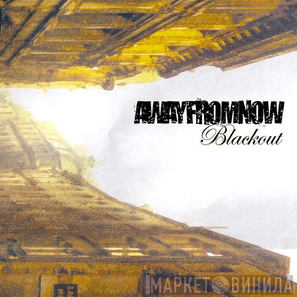 Away From Now - Blackout