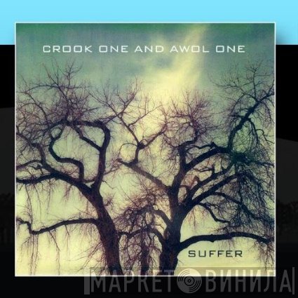 Awol One & DJ Crook  - Suffer