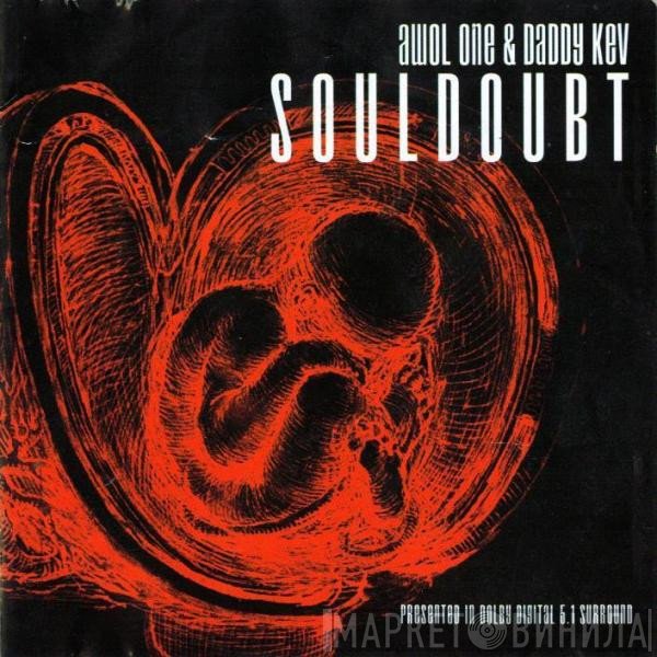 Awol One & Daddy Kev  - Souldoubt