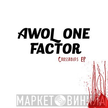 Awol One & Factor   - Crossroads EP