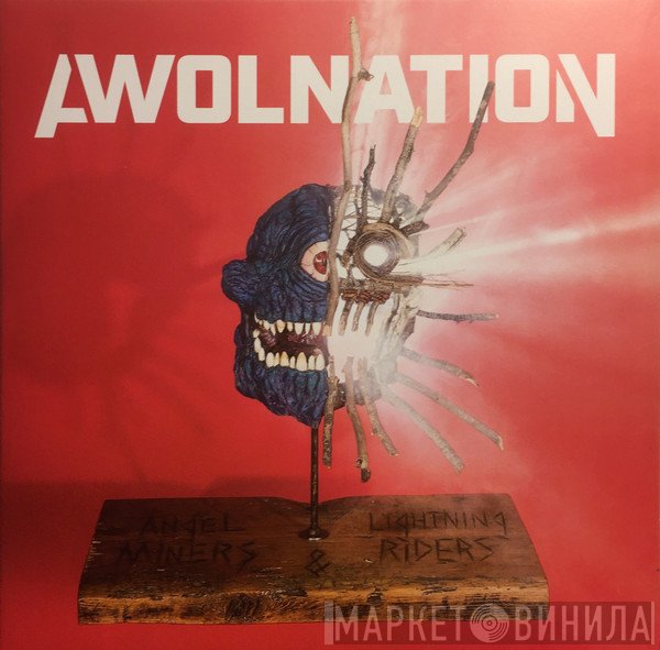 Awolnation  - Angel Miners & The Lightning Riders