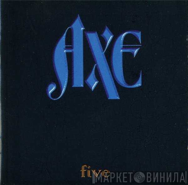 Axe  - Five