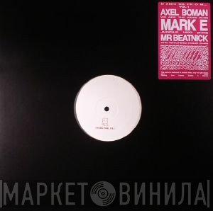 Axel Boman, Mark E, Mr Beatnick  - Dancing From... Vol 1