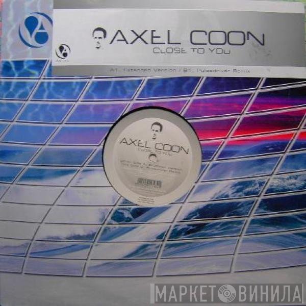 Axel Coon  - Close To You