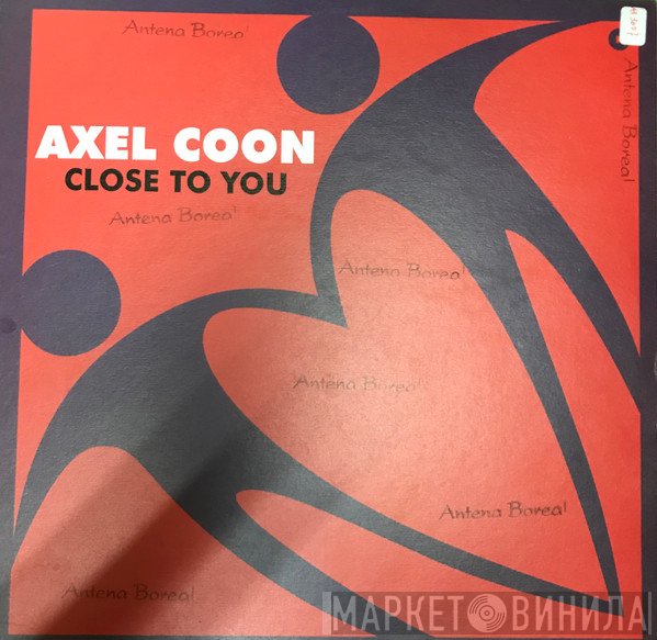Axel Coon  - Close To You