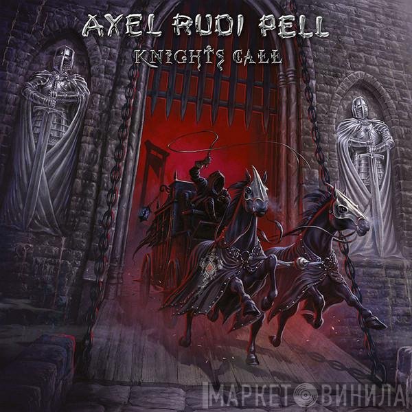 Axel Rudi Pell  - Knights Call