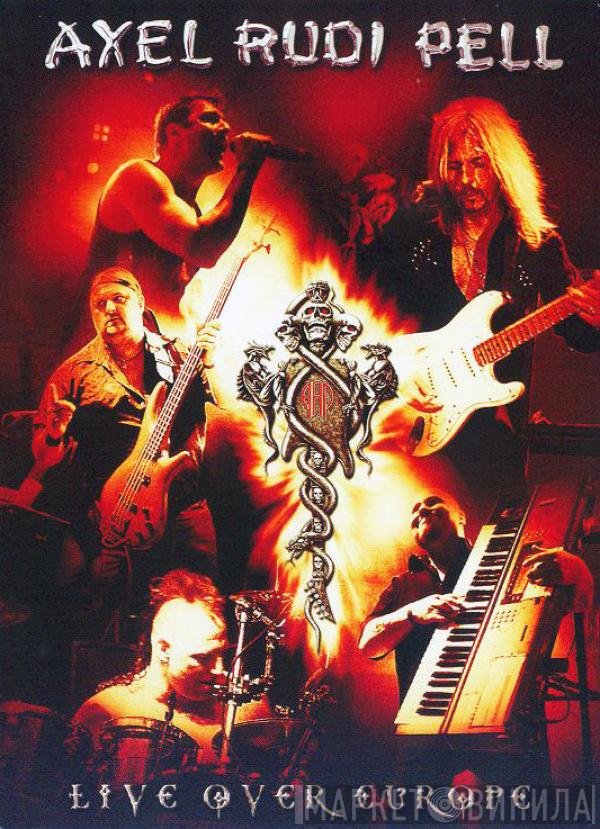 Axel Rudi Pell  - Live Over Europe