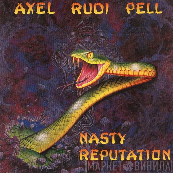 Axel Rudi Pell  - Nasty Reputation