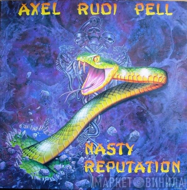 Axel Rudi Pell  - Nasty Reputation