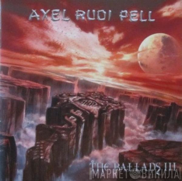 Axel Rudi Pell - The Ballads III