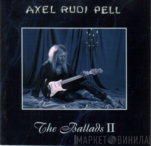Axel Rudi Pell  - The Ballads II