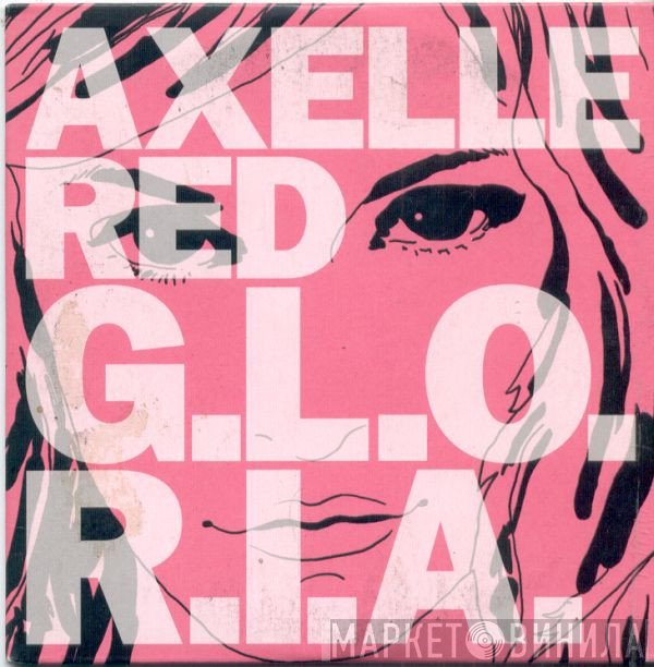 Axelle Red  - G.L.O.R.I.A.