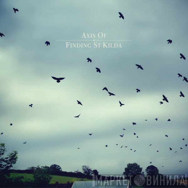 Axis Of - Finding St. Kilda