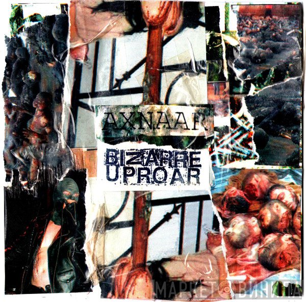 Axnaar, Bizarre Uproar - Useless Meat/No Escape From Slaughter / Alistusakti