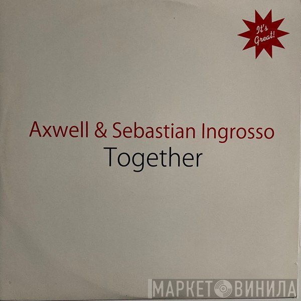 Axwell & Sebastian Ingrosso  - Together