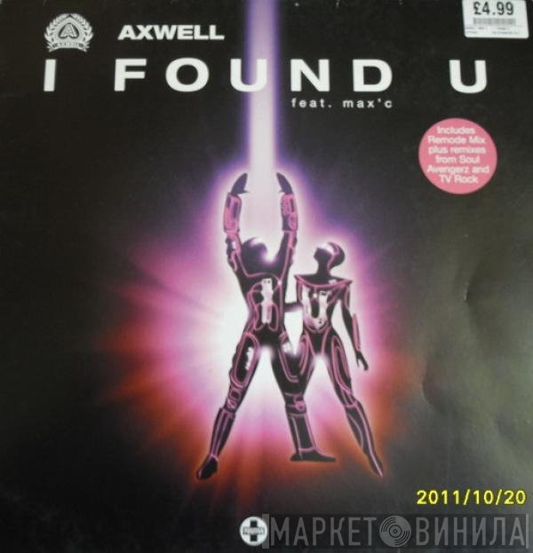 Axwell, Max'C - I Found U