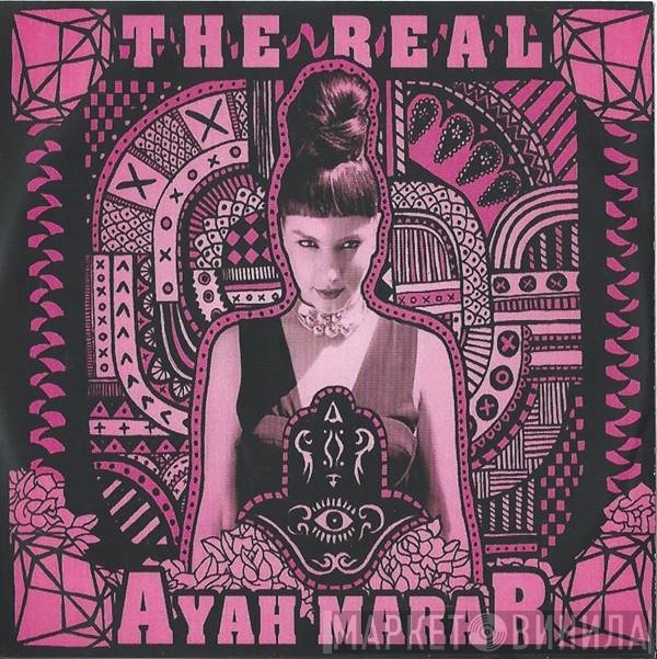 Ayah Marar - The Real