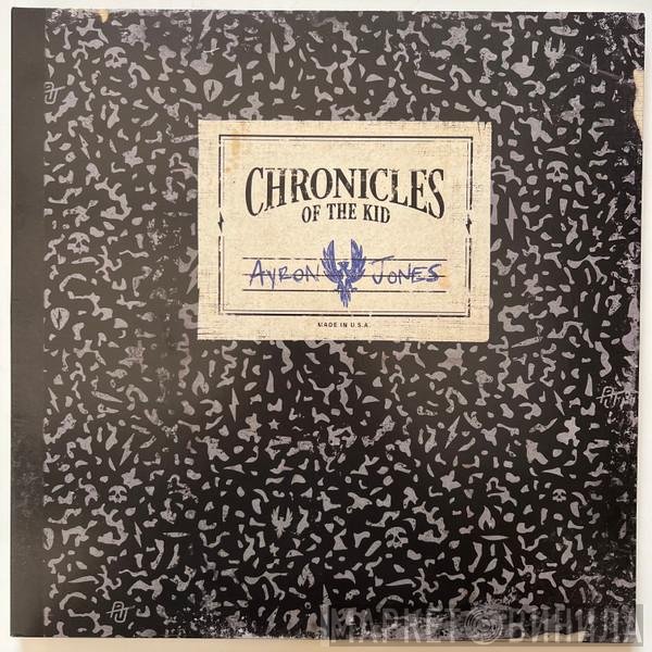 Ayron Jones - Chronicles Of The Kid