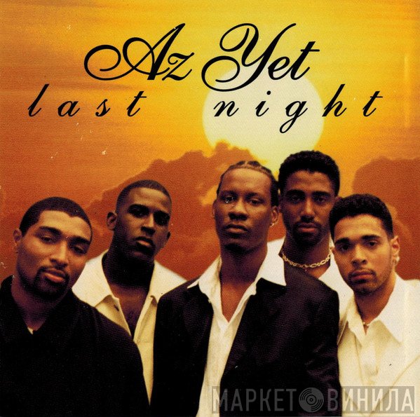 Az Yet - Last Night