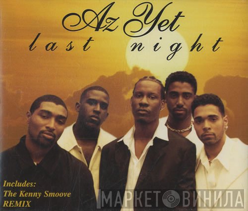 Az Yet - Last Night